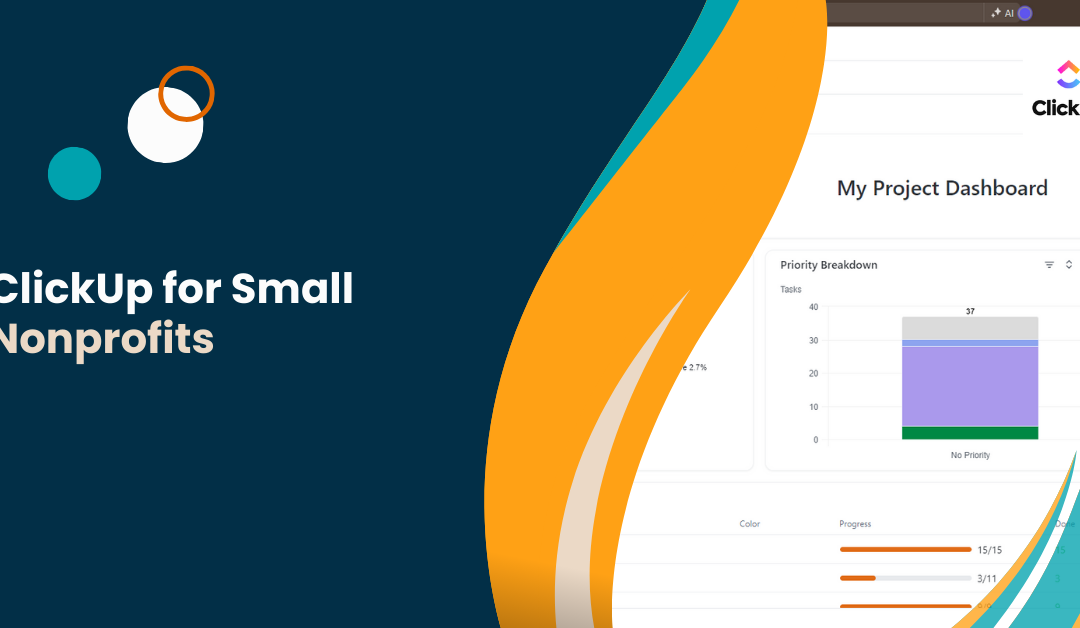 ClickUp for Small Nonprofits: Organizing Chaos with a Click (or Three)